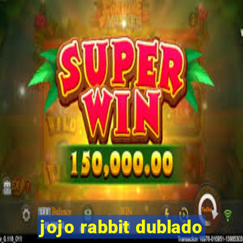 jojo rabbit dublado